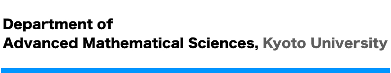 Department of Advanced Mathematical Sciences, Kyoto University